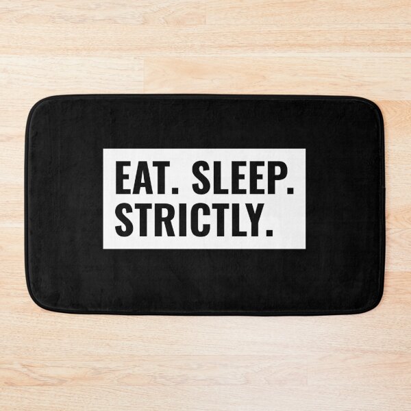 Item preview, Eat Sleep Strictly Box Text designed and sold by jacks-tees.
