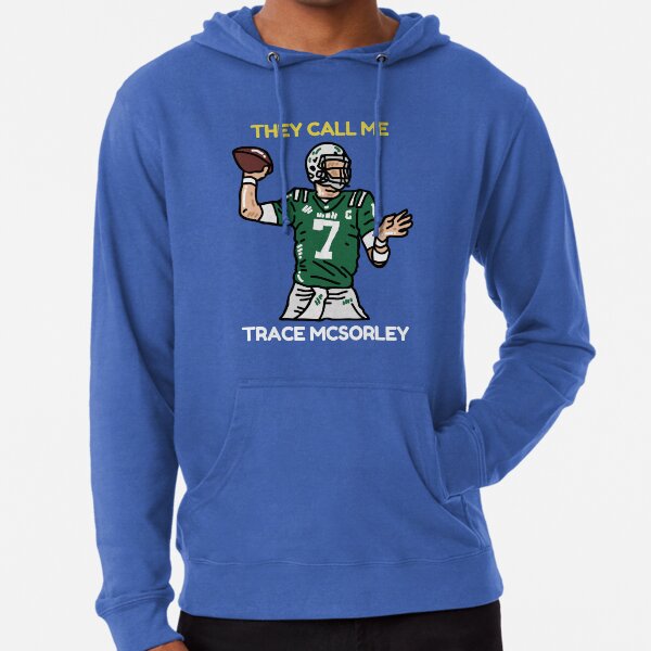They call me Trace Mcsorley t shirt
