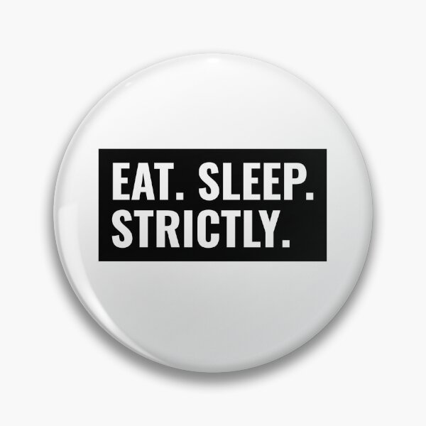 Item preview, Eat Sleep Strictly Box Text designed and sold by jacks-tees.