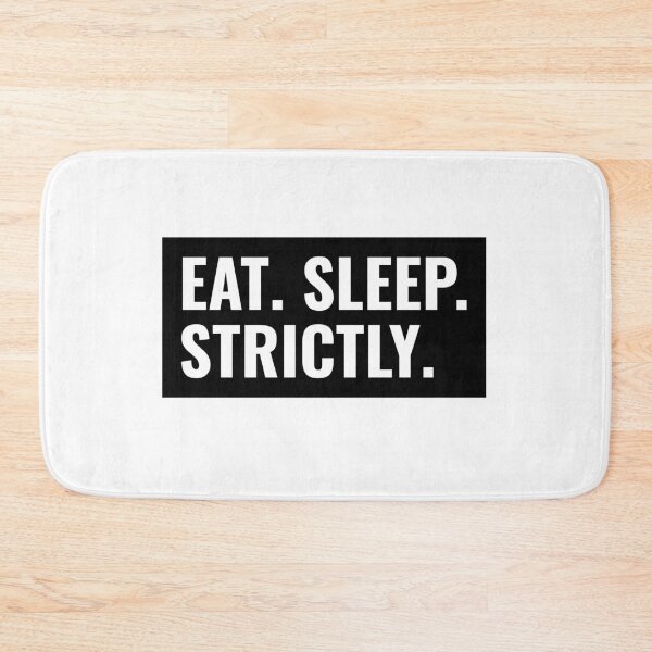 Item preview, Eat Sleep Strictly Box Text designed and sold by jacks-tees.
