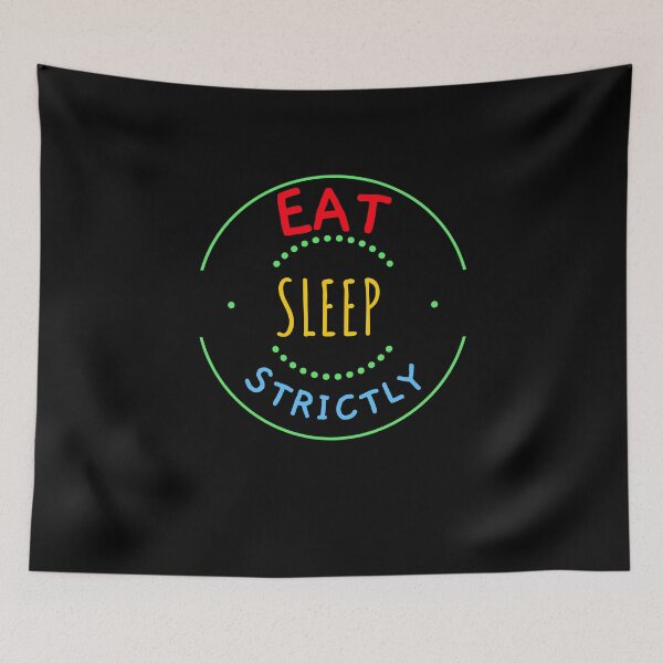 Item preview, Eat Sleep Strictly Cicle Text designed and sold by jacks-tees.