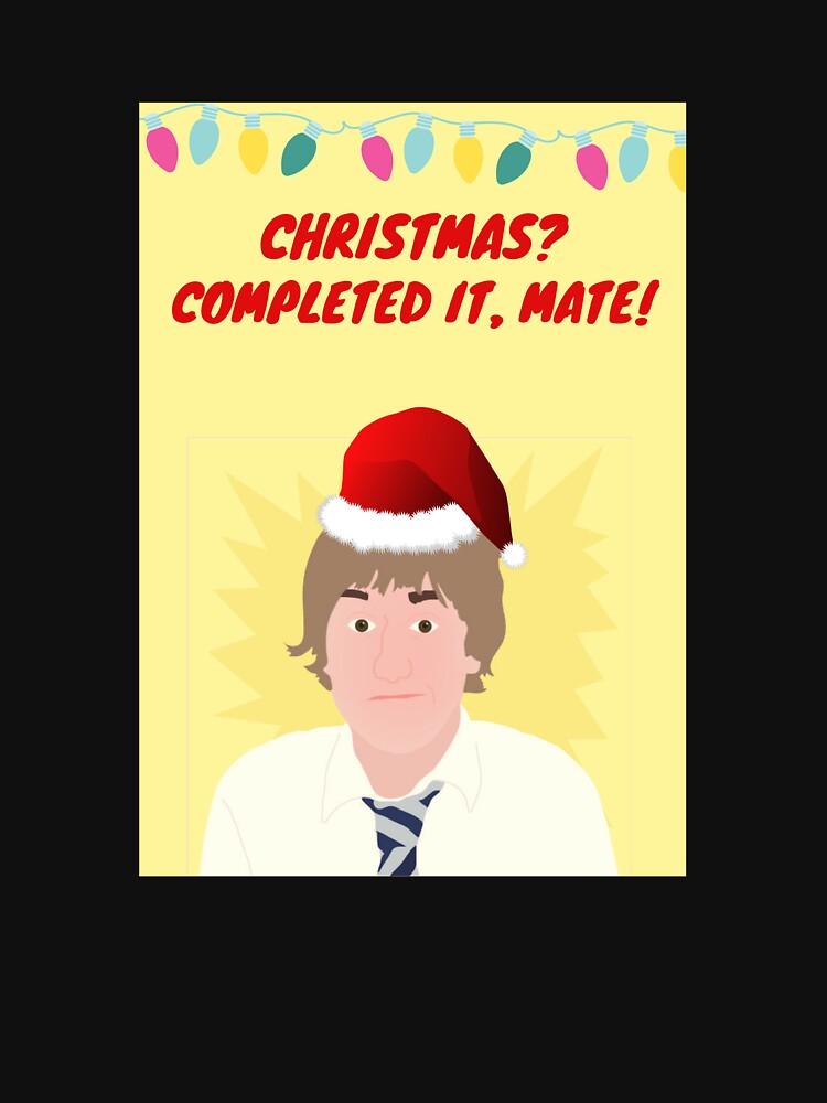 "The Inbetweeners Christmas? Completed It, Mate!" Active TShirt by