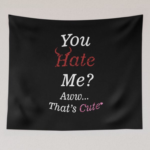 Item preview, You Hate Me? Cute! 2 designed and sold by Damian Strzechowski.