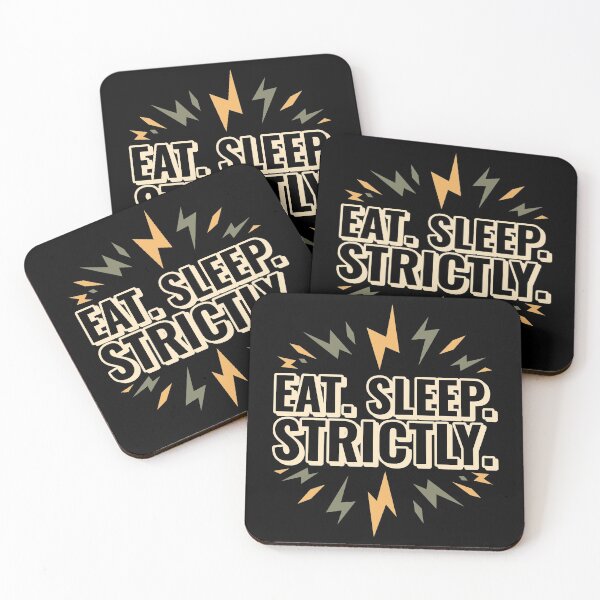 Item preview, Eat Sleep Strictly designed and sold by jacks-tees.