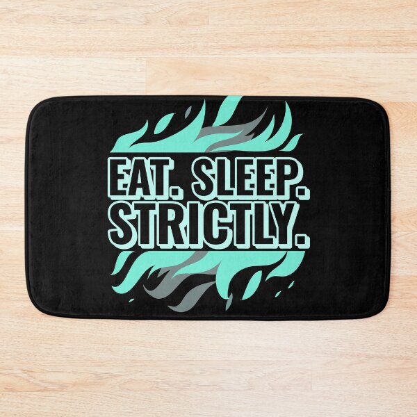 Item preview, Eat Sleep Strictly designed and sold by jacks-tees.