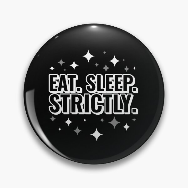 Item preview, Eat Sleep Strictly designed and sold by jacks-tees.