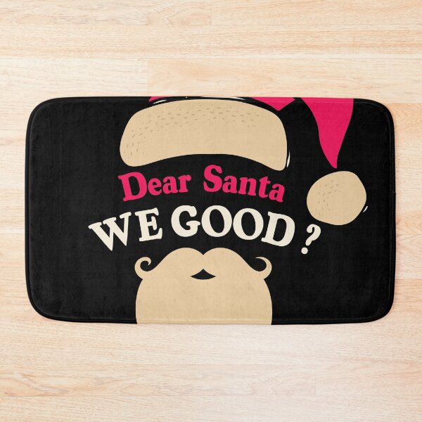 Item preview, Dear Santa we good ? - Funny Christmas Santa Gift designed and sold by Blaacklight.