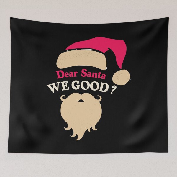 Item preview, Dear Santa we good ? - Funny Christmas Santa Gift designed and sold by Blaacklight.