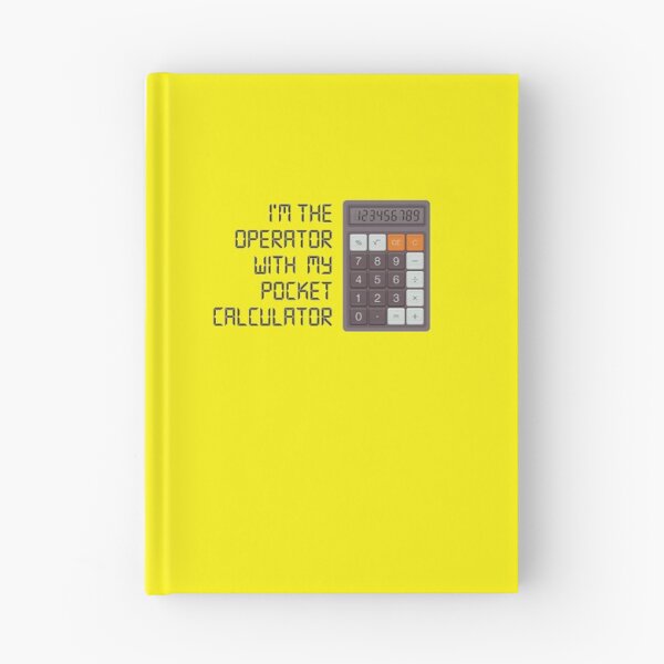 Item preview, I'm the Operator with My Pocket Calculator - Geek Nerd Design designed and sold by andr0narak.