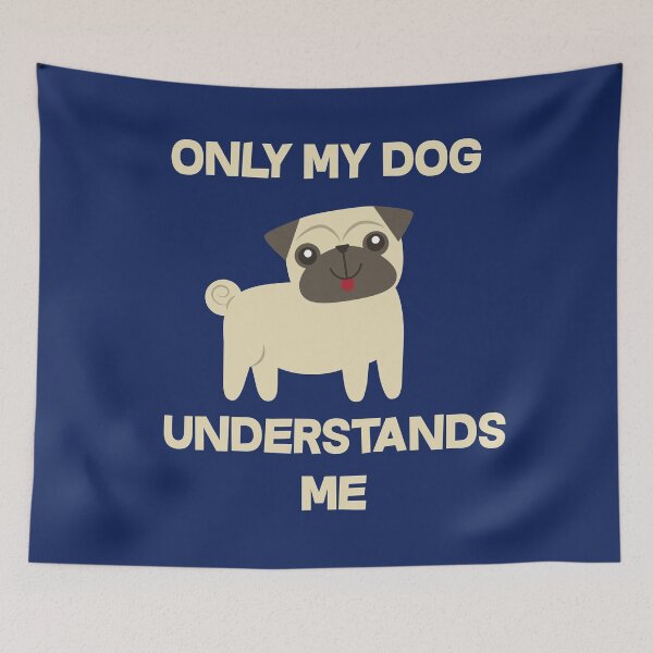 Item preview,  Only My Dog Understands Me  designed and sold by dacdibac.