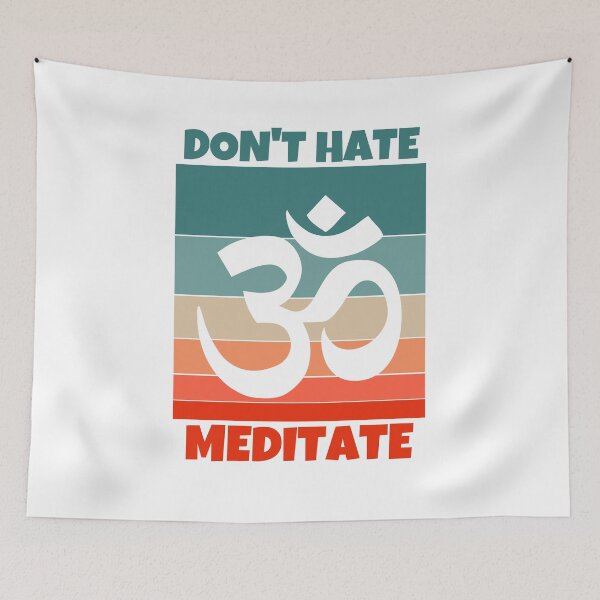 Item preview, Dont Hate Meditate designed and sold by MohitJain1109.