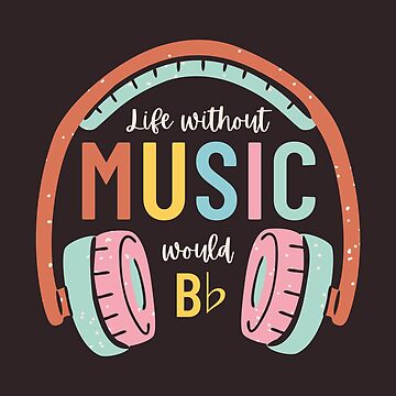 Artwork thumbnail, Without music life would b flat - Funny by ElectricFangs