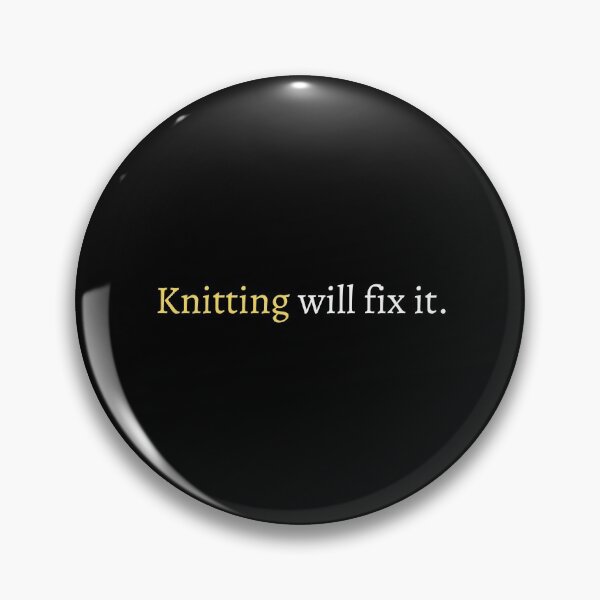 Item preview, Knitting will fix it designed and sold by Artsy AF.