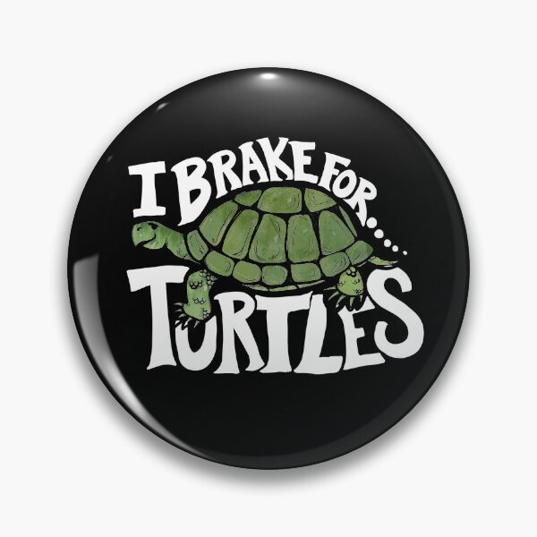 Artikelvorschau, I Brake for Turtles entworfen und verkauft von FrictionMaxxing.