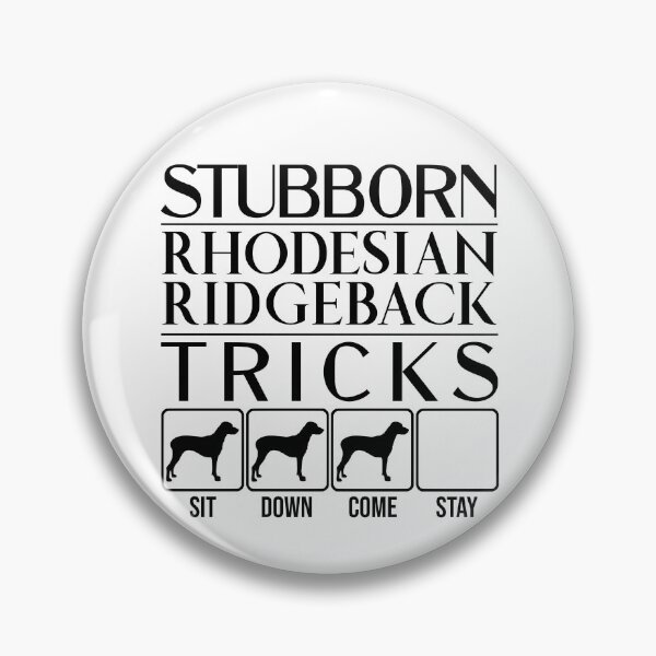 Item preview, Rhodesian Ridgeback - Stubborn Rhodesian Ridgeback Tricks / Stubborn Dog Tricks, funny gift idea designed and sold by HEJAshirts.