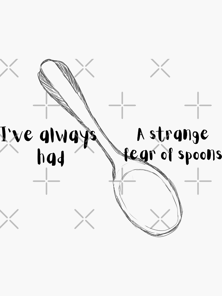 "Fear of spoons" Sticker for Sale by personpotato Redbubble