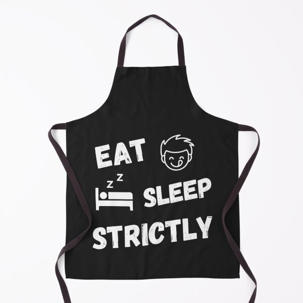 Item preview, Eat Sleep Strictly designed and sold by MohitJain1109.
