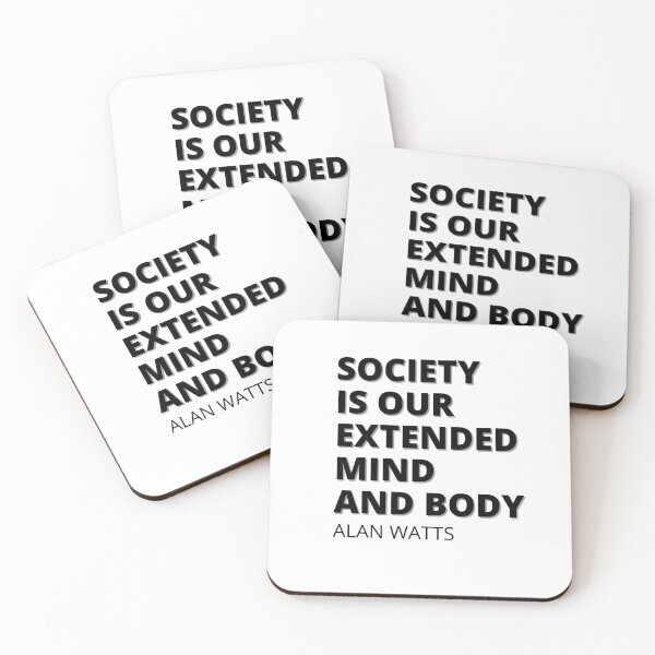 Item preview, Society is our extended mind and body - Alan Watts designed and sold by Bridgers872.