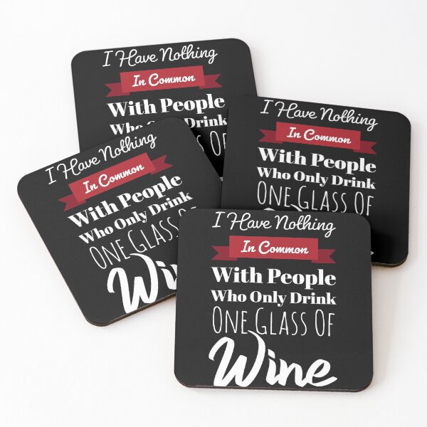 Item preview, I Have Nothing In Common With People Who Only Drink One Glass Of Wine designed and sold by GoldenDov.