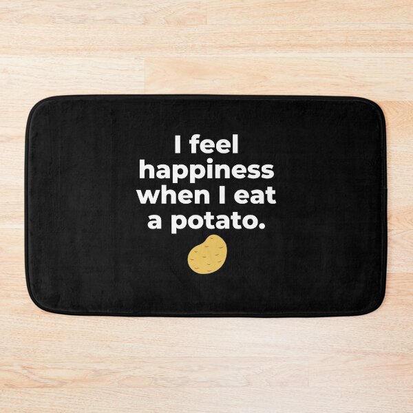 Item preview, Bad translation i feel happiness when i eat a potato designed and sold by promisesarelies.
