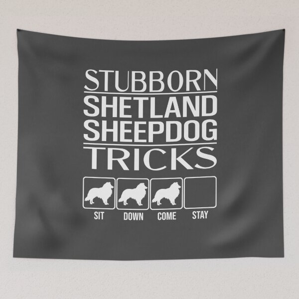 Item preview, Shetland Sheepdog - Stubborn Shetland Sheepdog Tricks / Stubborn Dog Tricks, funny gift idea designed and sold by HEJAshirts.