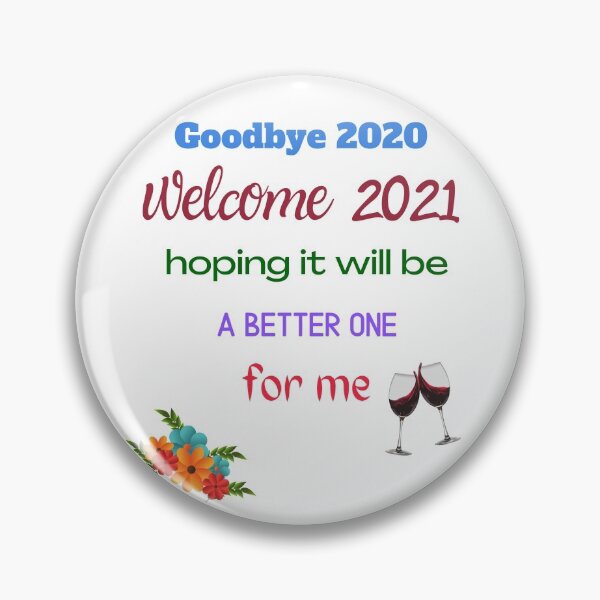 Item preview, goodbye 2020 welcome 2021 designed and sold by Colorise.