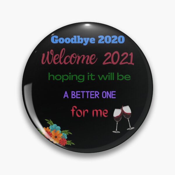 Item preview, goodbye 2020 welcome 2021 designed and sold by Colorise.