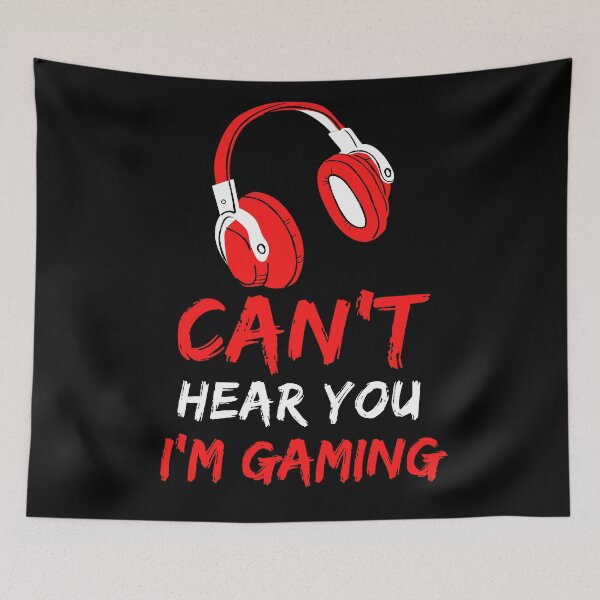 Item preview, Cant Hear You I'm Gaming Funny and Dope Gamers and Game Lovers Essential Design designed and sold by OneandHalf.