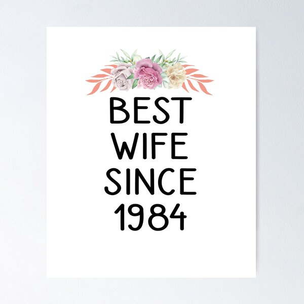 Item preview, Best Wife Since 1984 Funny Wedding Anniversary Gifts From Husband floral Design designed and sold by Chamssou.
