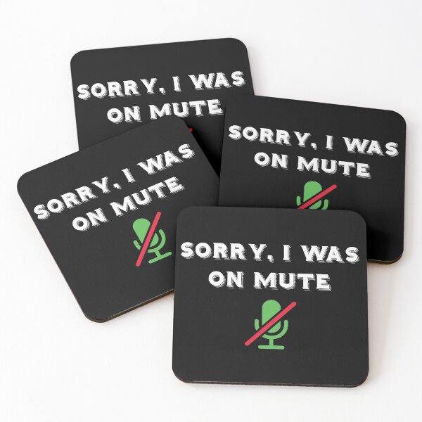 Item preview, Sorry, I was on mute - Zoom designed and sold by ShuckedLondon.