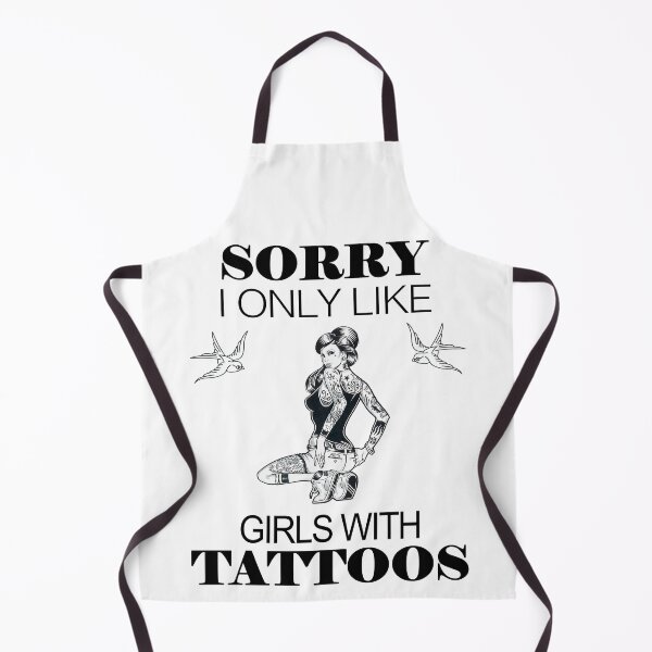 Item preview, Sorry I Only Likes Girls With Tattos designed and sold by reval-store.