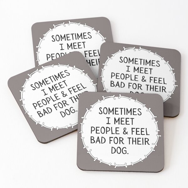 Item preview, Dog Lover Humor - Feel Bad for Their Dog designed and sold by StickyFun.