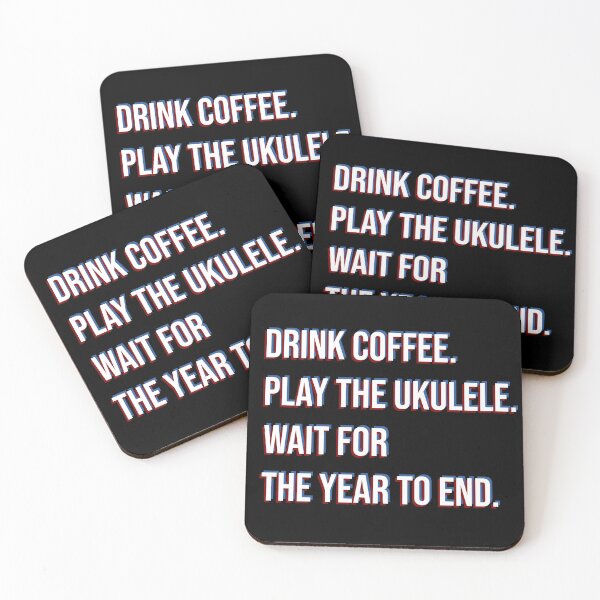 Item preview, How to survive quarantine: Drink coffee, play ukulele. designed and sold by DeliriousSteve.