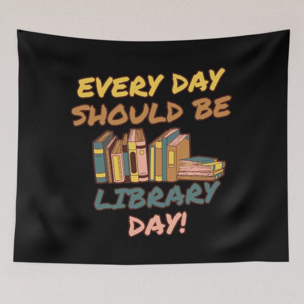 Item preview, Every Day Should Be Library Day designed and sold by Damian Strzechowski.