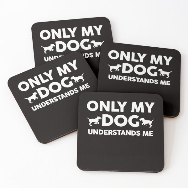 Item preview, only my dog understands me funny dog lover  designed and sold by Majesticoo.