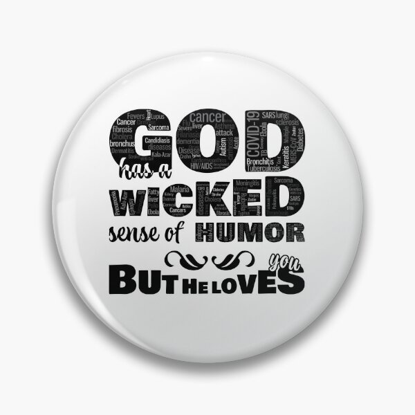 Item preview, God Wicked Humor but He Loves You Text designed and sold by James-Kaft.