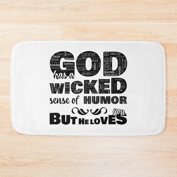 Item preview, God Wicked Humor but He Loves You Text designed and sold by James-Kaft.