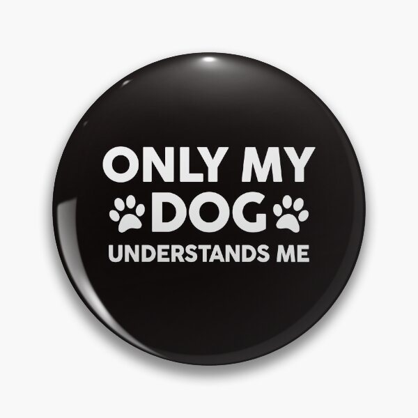 Item preview, only my dog understands me funny dog lover  designed and sold by Majesticoo.