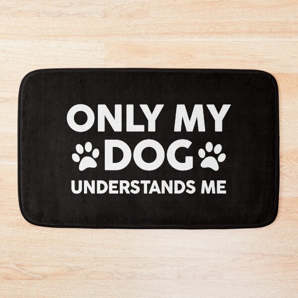 Item preview, only my dog understands me funny dog lover  designed and sold by Majesticoo.