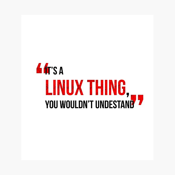 Item preview, IT’s a linux thing, you wouldn’t undestand designed and sold by WCP Store.