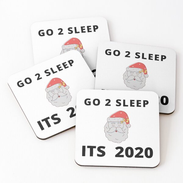Item preview, GO 2 SLEEP ITS 2020  FUNNY  SANTA SARCASTIC QUOTE  T SHIRT [SS5]  designed and sold by HIPNOTIZAR  CRAFTS.
