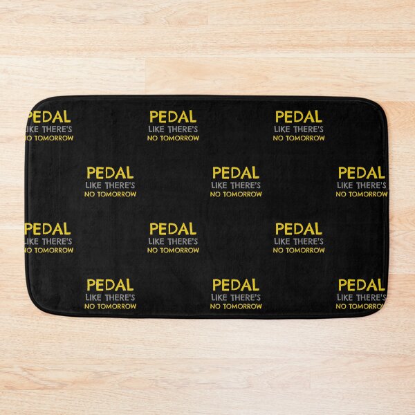 Item preview, Pedal Like There's No Tomorrow, Fun Cyclist designed and sold by ilovetshirts87.