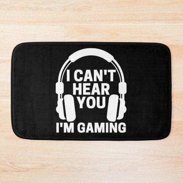 Item preview, I Can't Hear You I'm Gaming designed and sold by ohmier.