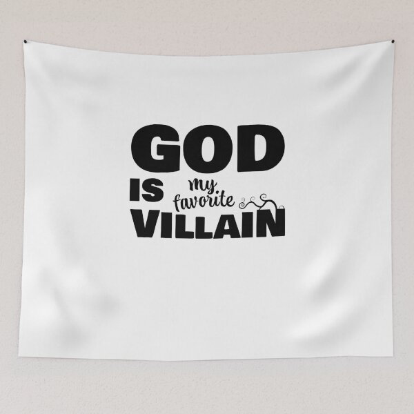 Item preview, God Is My Favorite Villain Funny Black Design designed and sold by James-Kaft.