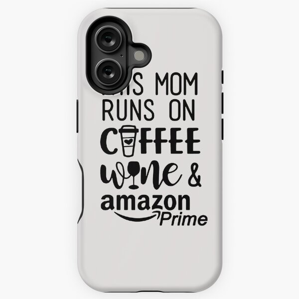 Item preview, This Mom Runs On Coffee Wine and Amazon Prime designed and sold by TheVectorFolk.