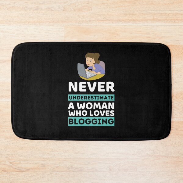 Item preview, Never Underestimate A Woman Who Loves Blogging designed and sold by bifkee19.