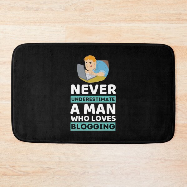 Item preview, Never Underestimate A Man Who Loves Blogging designed and sold by bifkee19.