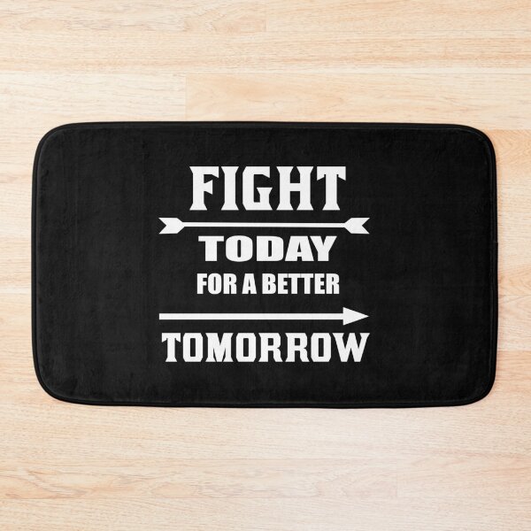 Item preview, Fight today for better tomorrow designed and sold by maarifa.
