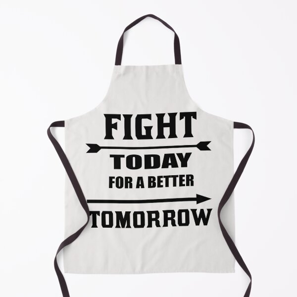 Item preview, Fight today for better tomorrow designed and sold by maarifa.