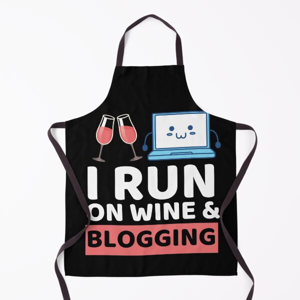 Item preview, I Run On Wine & Blogging designed and sold by bifkee19.